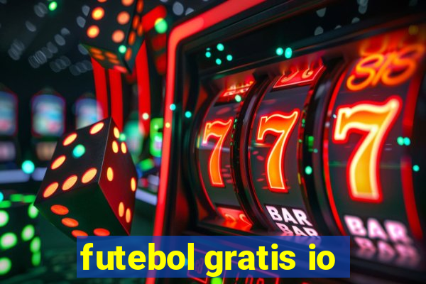 futebol gratis io